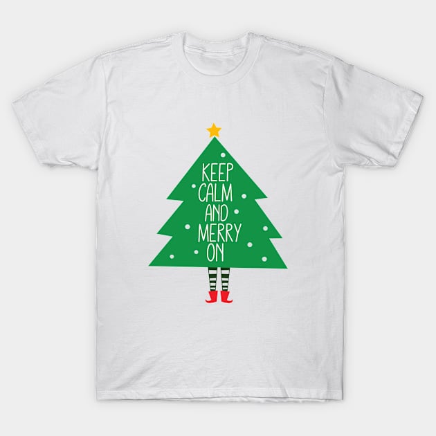 Keep Calm and Merry On T-Shirt by V-Rie